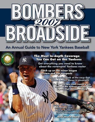 Bombers Broadside: An Annual Guide to New York Yankees Baseball Cecilia Tan (Editor)