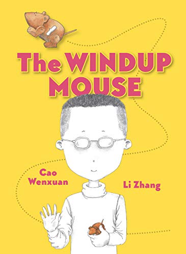 The Windup Mouse Cao Wenxuan