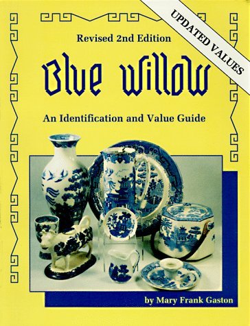 Blue Willow Mary Frank Gaston