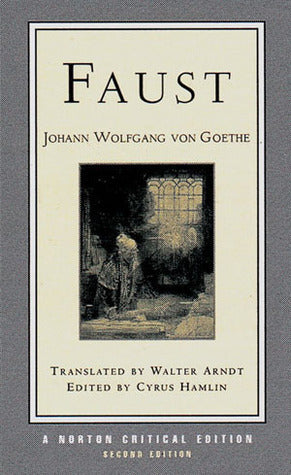 Goethe's Faust #1-2 Faust Johann Wolfgang von Goethe , Walter W. Arndt (Translator) , Cyrus Hamlin