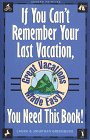 If You Cant Remember Your Last Vacation You Need This Book Laura Greenburg