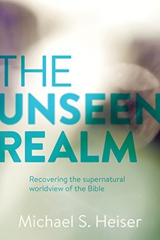 The Unseen Realm Michael S. Heiser
