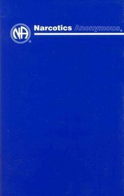 Narcotics Anonymous Narcotics Anonymous