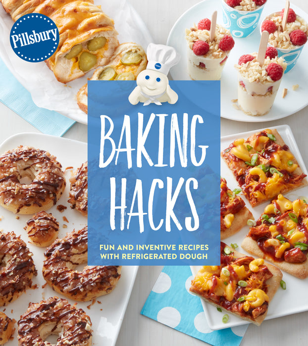 Pillsbury Baking Hacks: Fun and Inventive Recipes with Refrigerated Dough Pillsbury