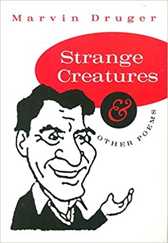 Strange Creatures & other poems Marvin Druger