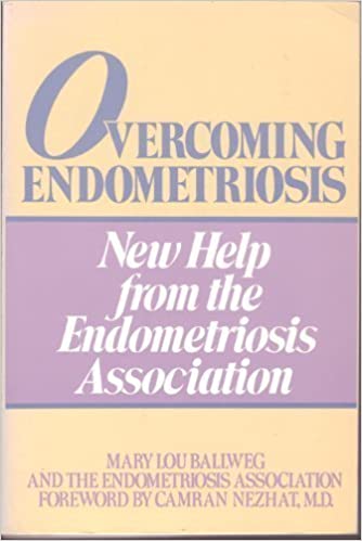 Overcoming Endometriosis Mary Lou Ballweg , Camran Nezhat (Foreword) , Susan Deutsch (Contributor)