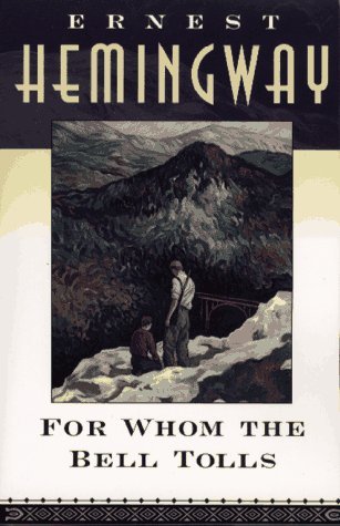 For Whom the Bell Tolls Ernest Hemingway