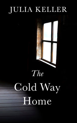 Bell Elkins #8 The Cold Way Home Julia Keller