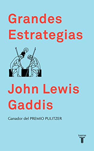 Grandes estrategias John Lewis Gaddis