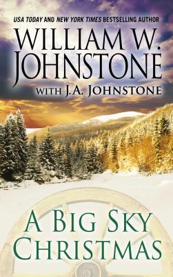 Christmas #3 A Big Sky Christmas William W. Johnstone , J.A. Johnstone