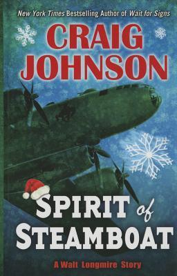 Walt Longmire #9.1 Spirit of Steamboat Craig Johnson