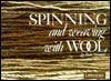 Spinning & Weaving with Wool Paula Simmons
