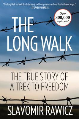 The Long Walk: The True Story Of A Trek To Freedom Slavomir Rawicz