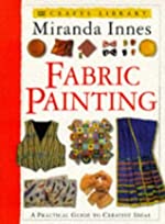Crafts Library: Fabric Painting Miranda Innes