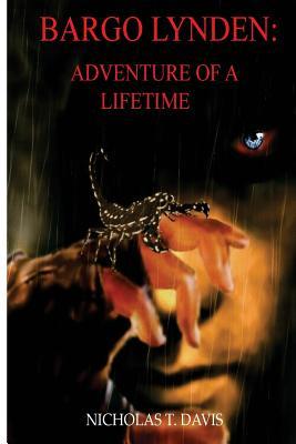 Bargo Lynden: Adventure of A Lifetime Nicholas T. Davis