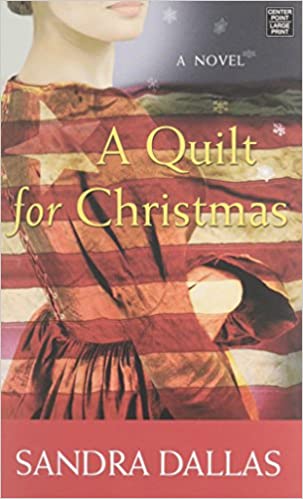 A Quilt for Christmas Sandra Dallas