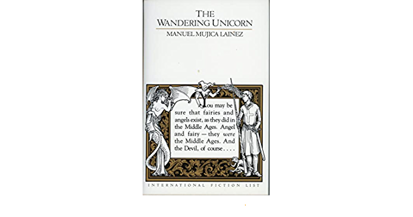 The Wandering Unicorn Manuel Mujica Lainez