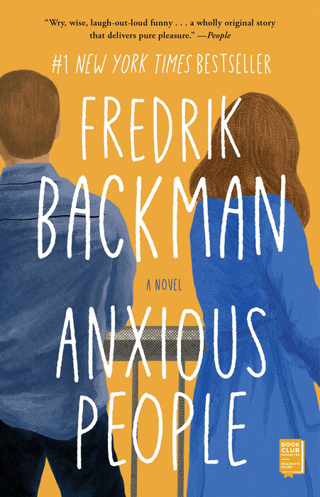 Anxious People Fredrik Backman , Neil Smith (Translator)