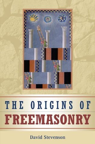 The Origins of Freemasonry: Scotland's Century, 1590-1710 David Stevenson