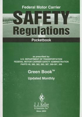 Federal Motor Carrier Safety Regulations Pocketbook J.J. Keller & Associates, Inc.