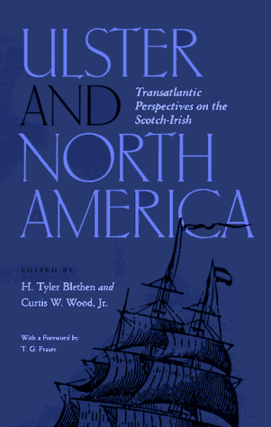 Ulster and North America: Transatlantic Perspectives on the Scotch-Irish