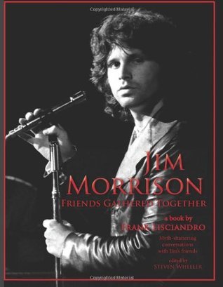 Jim Morrison Friends Gathered Together  Frank Lisciandro