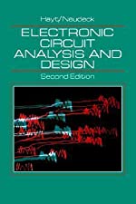 Electronic circuit analysis and design  William H. Hayt Jr. ,  G.W. Neudeck