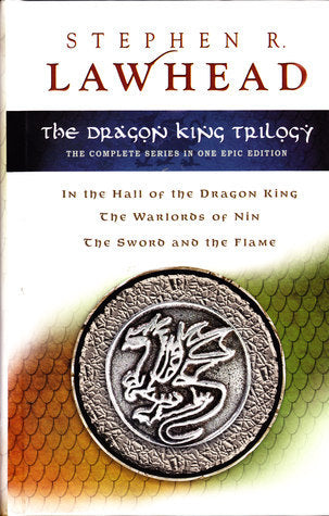 The Dragon King #1-3 Dragon King Trilogy  Stephen R. Lawhead