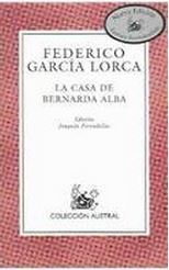 La Casa De Bernarda Alba  Federico García Lorca ,  Joaquin Foradellas