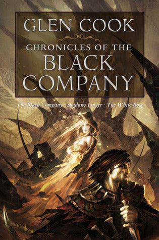 The Chronicles of the Black Company #1-3 Chronicles of the Black Company  Glen Cook