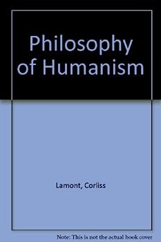 Philosophy of Humanism  Corliss Lamont