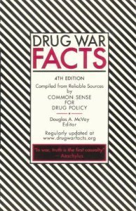 Drug War Facts 5th Edition  Douglas A. McVay