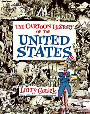 Cartoon Guides The Cartoon History of the United States  Larry Gonick