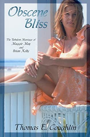 Obscene Bliss by Thomas E. Coughlin