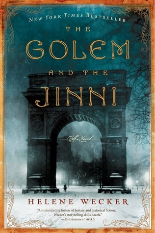 The Golem and the Jinni #1 The Golem and the Jinni  Helene Wecker
