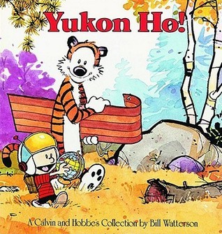 Calvin and Hobbes #3 Yukon Ho!  Bill Watterson