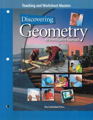 Teaching and Worksheet Masters (Discovering Geometry, An Investigative Approach) by Erin Gray