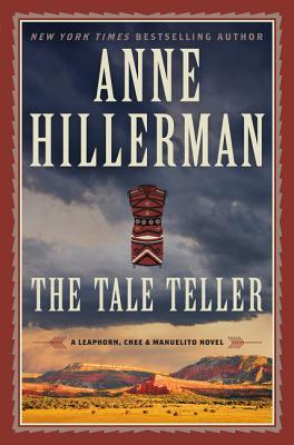 The Tale Teller (Leaphorn & Chee #23) by Anne Hillerman