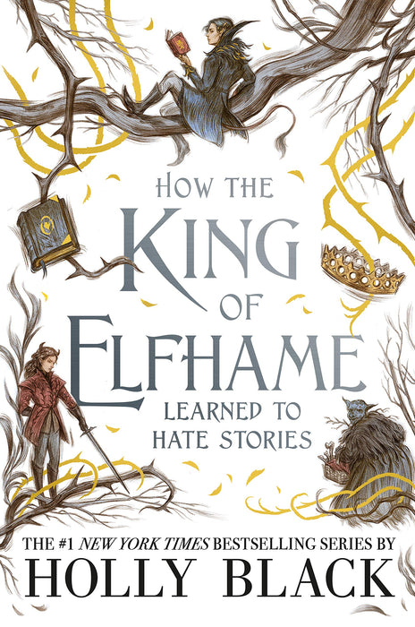 The Folk of the Air #3.5 How the King of Elfhame Learned to Hate Stories  Holly Black ,  Rovina Cai  (Illustrator)