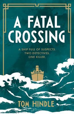 A Fatal Crossing  Tom Hindle