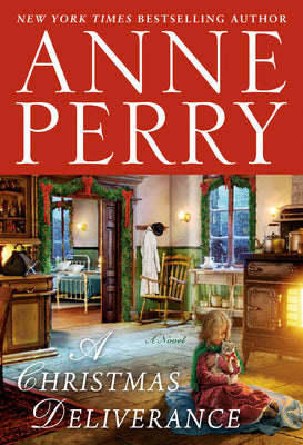 A Christmas Deliverance  Anne Perry