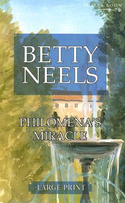 Philomena's Miracle  Betty Neels