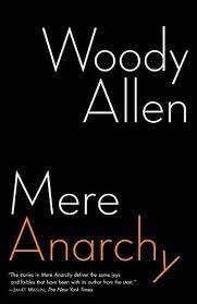 Mere Anarchy  Woody Allen